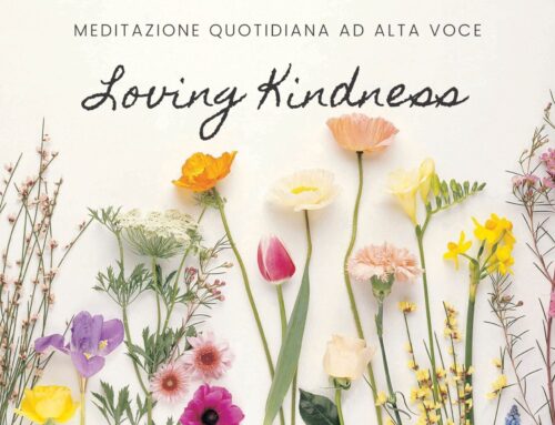 Meditazione ad alta voce: Loving Kindness